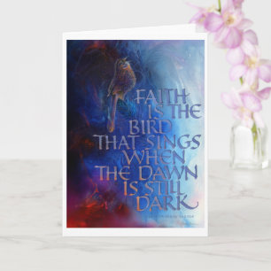 "Faith is the bird that sings," 5" x 7", Folded Card
