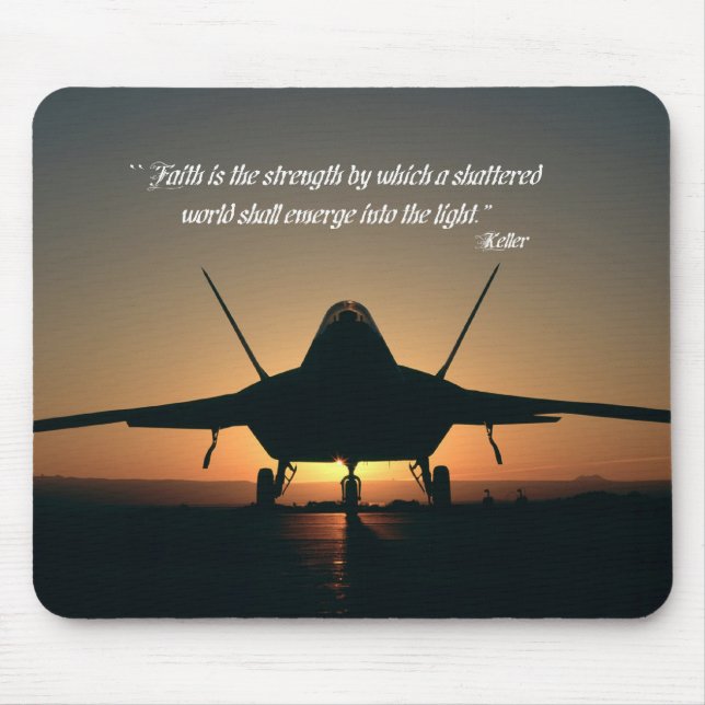 Faith is the strength by which a shattered world s mouse mat (Front)