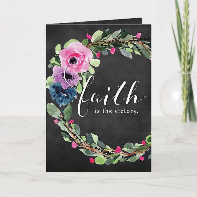 Faith is the Victory with Flowers and Chalk Effect Holiday Card (Front)