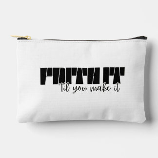 Faith It 'Til You Make It" Print Cut Sew Small Accessory Pouch