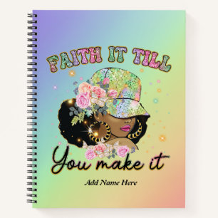 Faith It Till You Make It Spiral Notebook