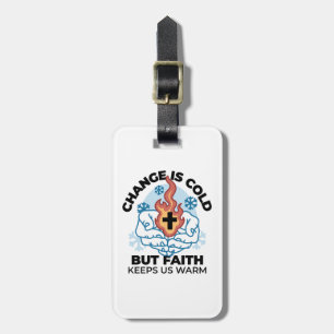 Faith Keeps Us Warm -  Uplifting Winter Artwork Luggage Tag
