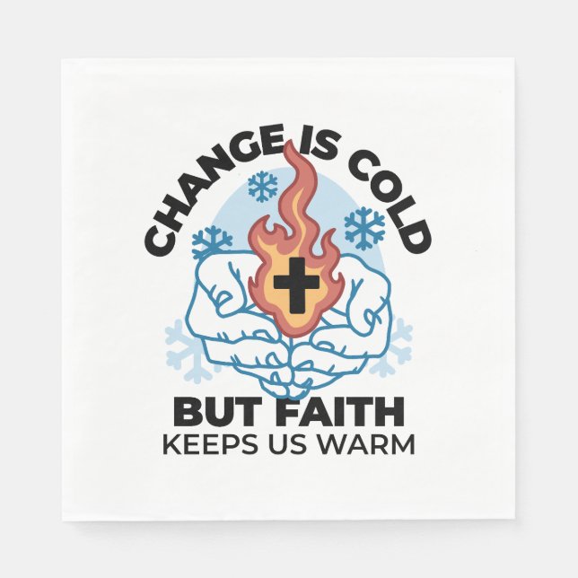 Faith Keeps Us Warm -  Uplifting Winter Artwork Napkin (Front)