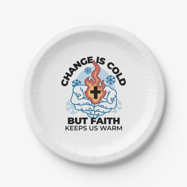 Faith Keeps Us Warm -  Uplifting Winter Artwork Paper Plate (Front)