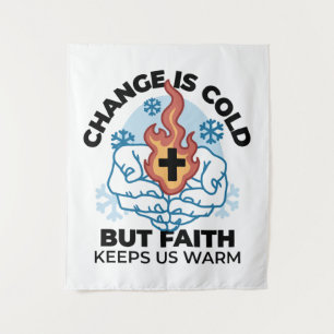 Faith Keeps Us Warm -  Uplifting Winter Artwork Tapestry