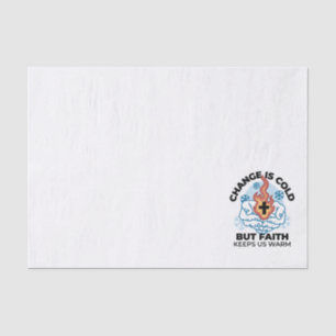 Faith Keeps Us Warm -  Uplifting Winter Artwork Tissue Paper