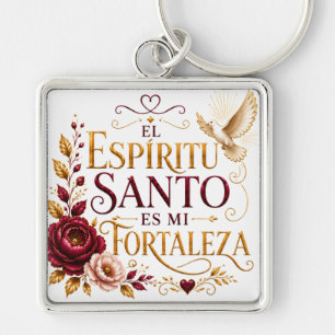 Faith Keychain   El Espíritu Santo es Mi Fortaleza