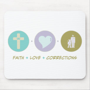 Faith Love Corrections Mouse Mat
