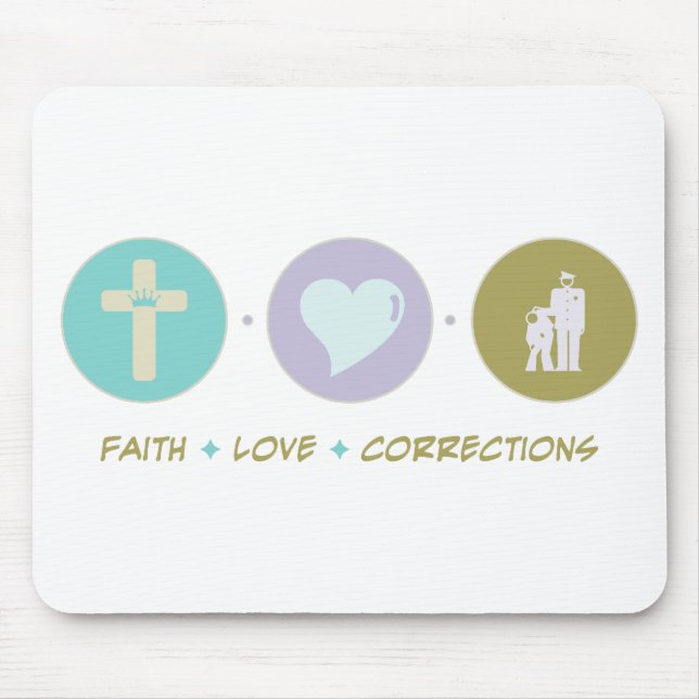 Faith Love Corrections Mouse Mat (Front)