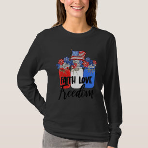 Faith Love Freedom American Flag Mason Jar Chris T-Shirt