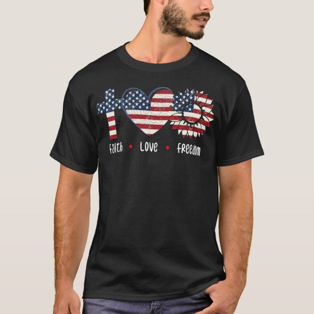 Faith Love Freedom Patriotic Christian Flower USA T-Shirt (Front)