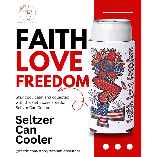 Faith Love Freedom Seltzer Can Cooler (Creator Uploaded)