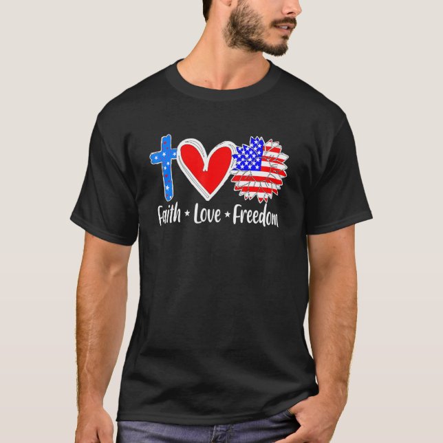 Faith Love Freedom Usa Flag Cross Patriotic Christ T-Shirt (Front)