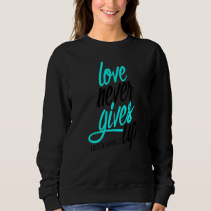 Faith Love God Lord Hope Jesus Religion Christ Chr Sweatshirt