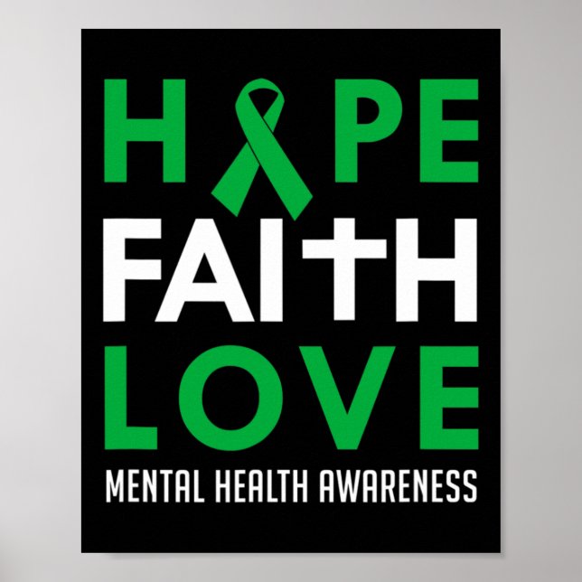Faith Love Green Ribbon Mental Health Awareness  Poster (Front)