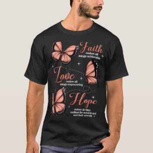Faith Love Hope Butterfly Uterine Cancer Awareness T-Shirt