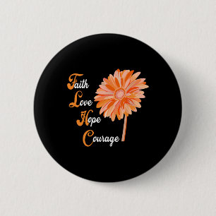 Faith Love Hope Courage Aml Leukaemia Awareness  6 Cm Round Badge