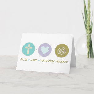Faith Love Radiation Therapy Card