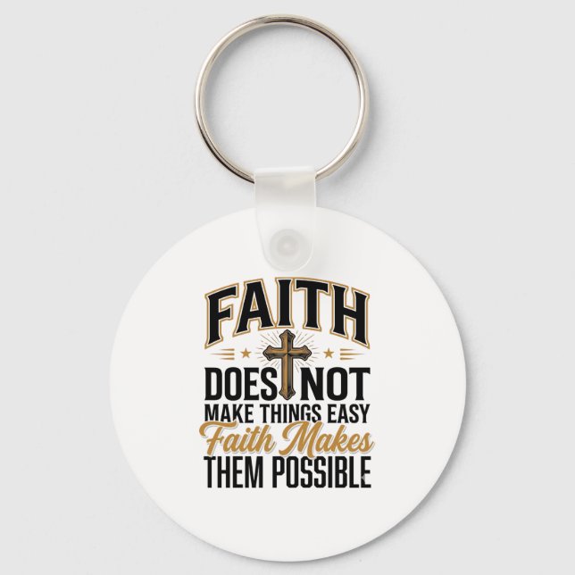 Faith Makes Them Possible Christian Typography Des Key Ring (Front)