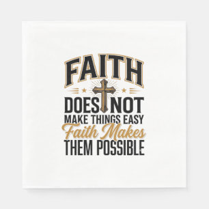 Faith Makes Them Possible Christian Typography Des Napkin