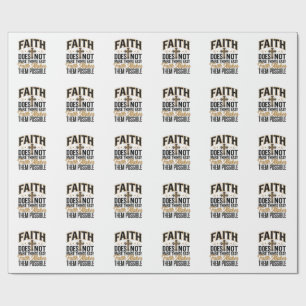 Faith Makes Them Possible Christian Typography Des Wrapping Paper