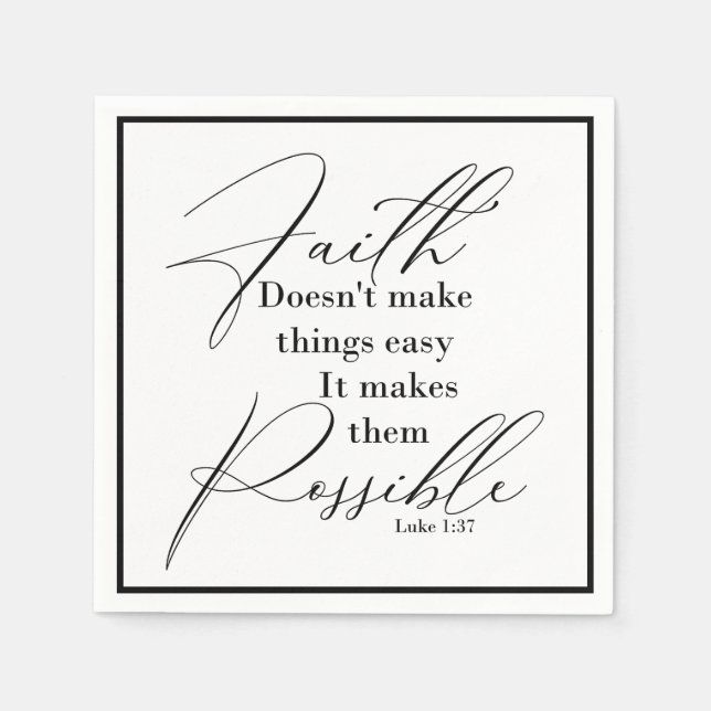 Faith makes things possible napkin (Front)