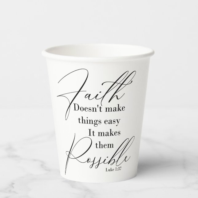 Faith makes things possible paper cups (Front)