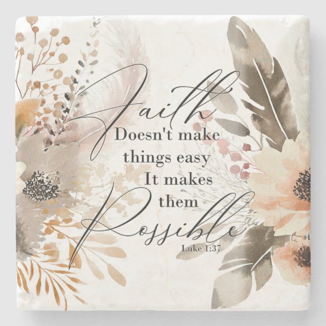 Faith Makes Things Possible Stone Coaster (Front)