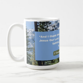 Faith Message - Bible Verse - 1 Timothy 1-12 -  Coffee Mug