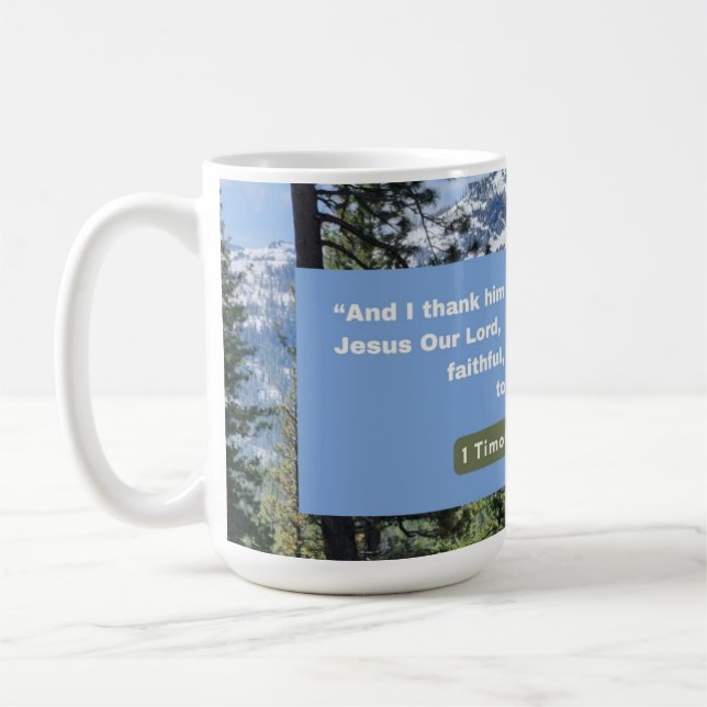 Faith Message - Bible Verse - 1 Timothy 1-12 -  Coffee Mug (Left)