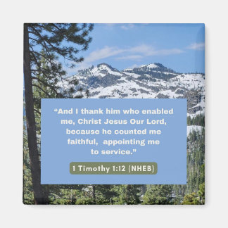 Faith Message - Bible Verse - 1 Timothy 1:12 -  Magnet