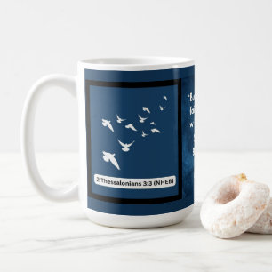 Faith Message - Bible Verse - 2 Thessalonians 3:3 Coffee Mug