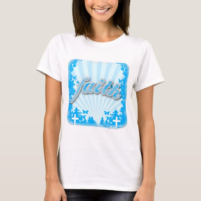 Faith Motivational Religious Christian Slogan T-Shirt (Front)