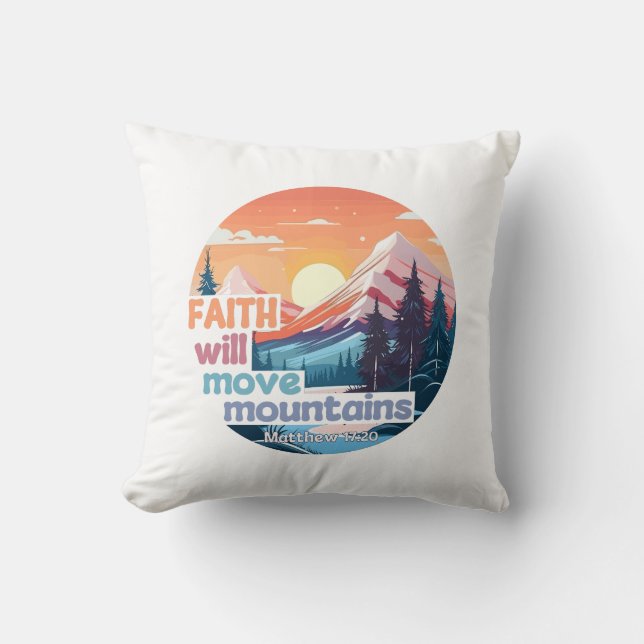 Faith Move Mountains Christian Design Cushion (Front)
