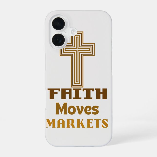 "Faith moves markets" phone case  (Back)
