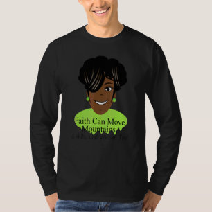 Faith Moves Mountains Hills Valleys Too Curly Blac T-Shirt