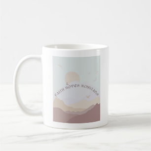 Faith Moves Mountains Mug