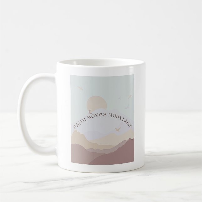 Faith Moves Mountains Mug (Left)