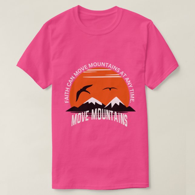 Faith Moves Mountains – Sunset Serenity Edition T-Shirt (Design Front)
