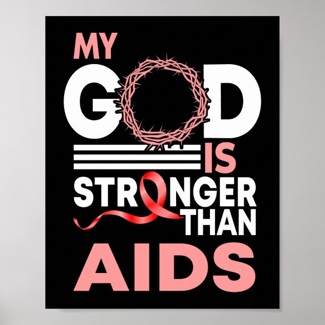 Faith My God Is Stronger Than AIDS Awareness Poster (Front)