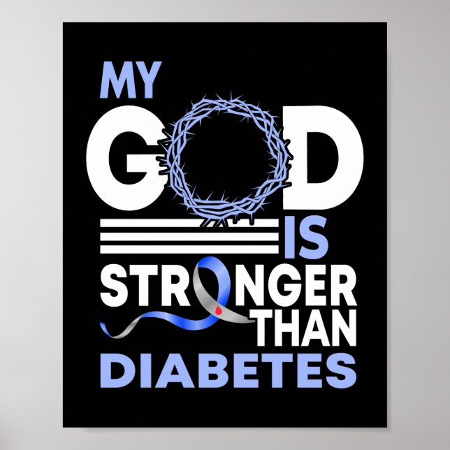 Faith MY God Is Stronger Than Diabetes Awareness Poster (Front)