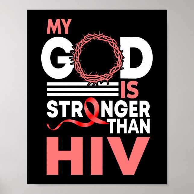 Faith My God Is Stronger Than HIV Awareness Ribbon Poster (Front)