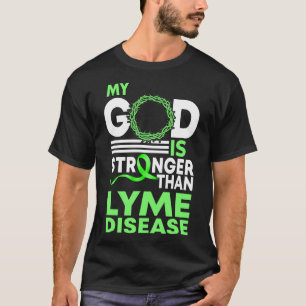 Faith My God Is Stronger Than Lyme Disease Awarene T-Shirt