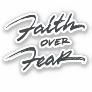 Faith Over Fear