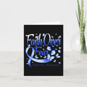 Faith Over Fear Alopecia Awareness Butterfly Card