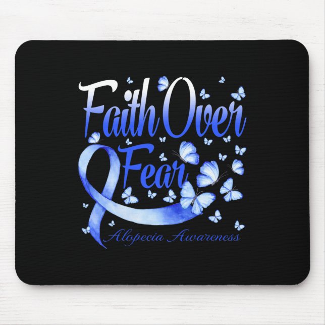 Faith Over Fear Alopecia Awareness Butterfly  Mouse Mat (Front)