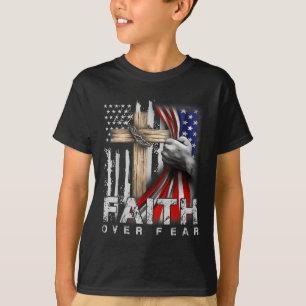 Faith Over Fear America Pride Us Flag Jesus Christ T-Shirt