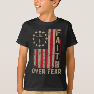 Faith Over Fear America Pride Us Flag Jesus Christ T-Shirt