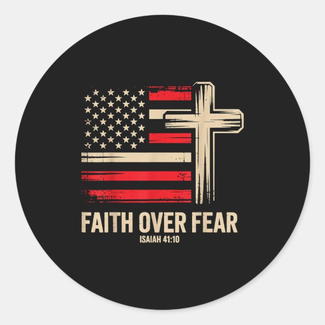 Faith Over Fear American Flag  Classic Round Sticker (Front)