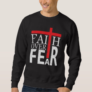 Faith Over Fear American Usa Flag Christian Cross  Sweatshirt